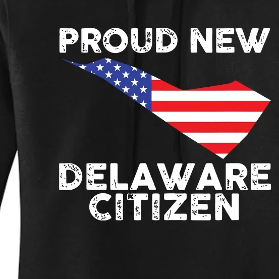 Proud New Delaware Citizen American Immigrant Citizenship Women's Pullover Hoodie