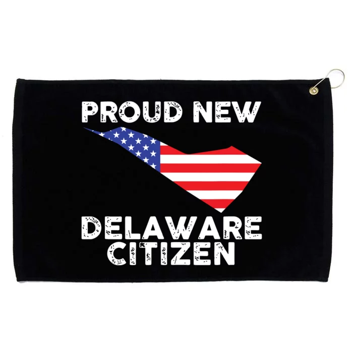 Proud New Delaware Citizen American Immigrant Citizenship Grommeted Golf Towel