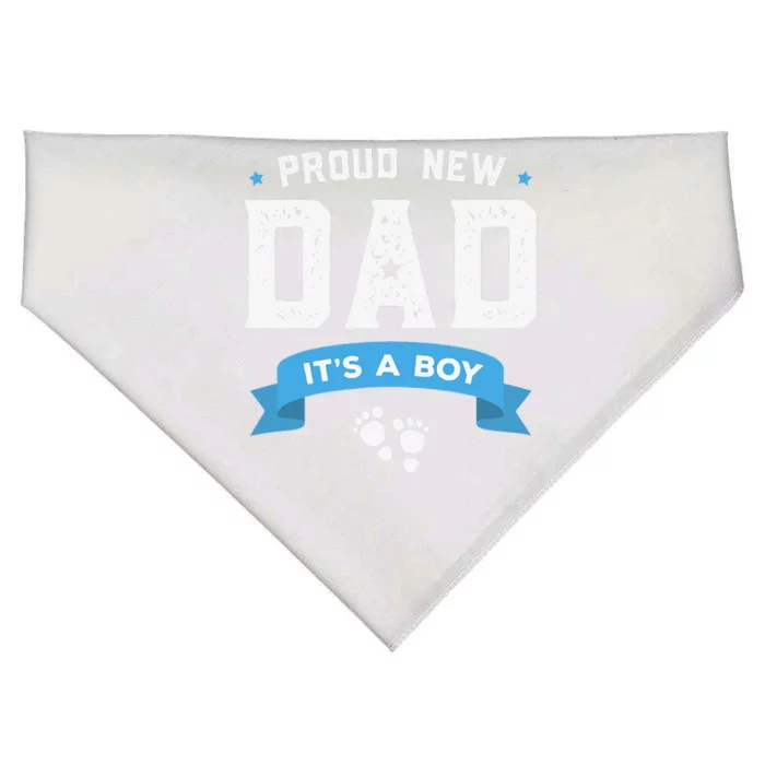 Proud New Dad Its A Boy Cute Fathers Day Gift Baby.png USA-Made Doggie Bandana