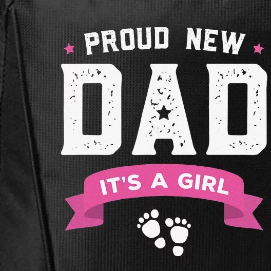 Proud New Dad Its A Cute Gift Baby Fathers Day City Backpack