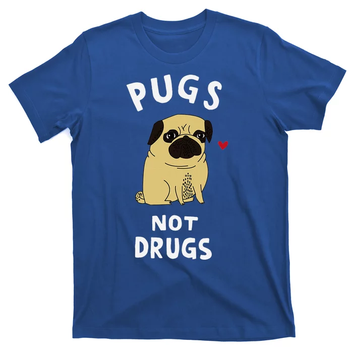 Pugs Not Drugs Funny Present For Dog Lover Pets T-Shirt