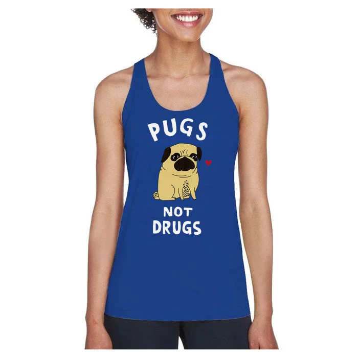 Pugs Not Drugs Funny Present For Dog Lover Pets Women's Racerback Tank