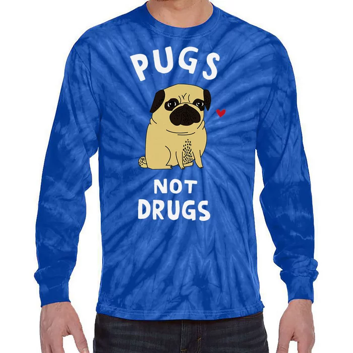 Pugs Not Drugs Funny Present For Dog Lover Pets Tie-Dye Long Sleeve Shirt