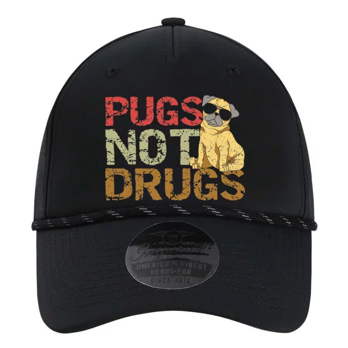 Pugs Not Drugs Funny Pug Dog Lover Gift Tee Performance The Dyno Cap