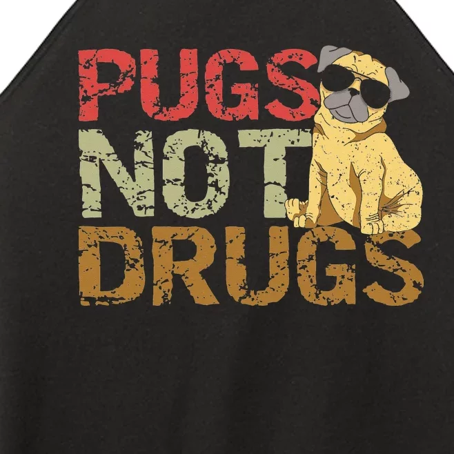 Pugs Not Drugs Funny Pug Dog Lover Gift Tee Women’s Perfect Tri Rocker Tank