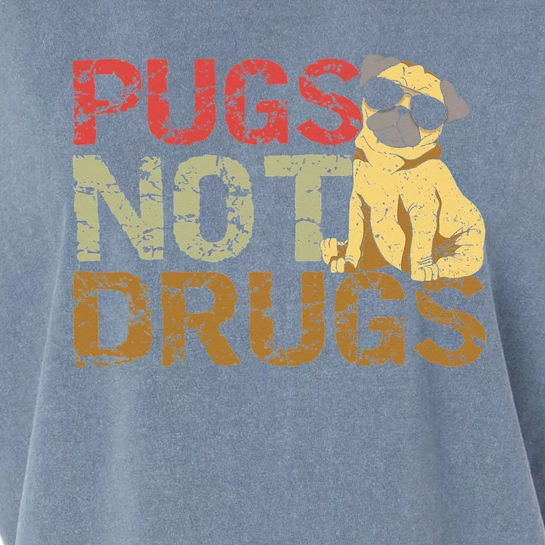 Pugs Not Drugs Funny Pug Dog Lover Gift Tee Garment-Dyed Women's Muscle Tee