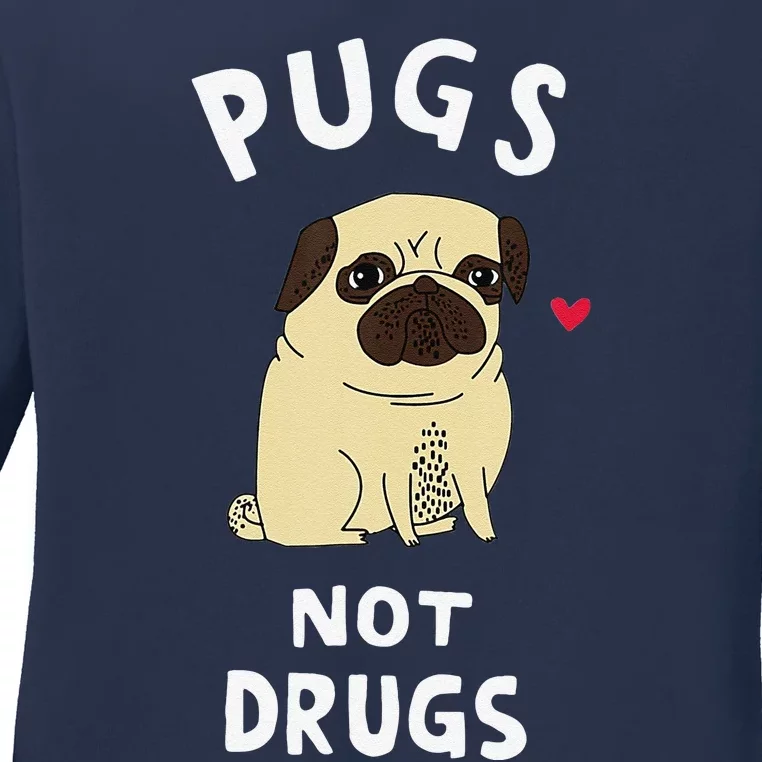 Pugs Not Drugs Funny Present For Dog Lover Tee Pets Ladies Long Sleeve Shirt