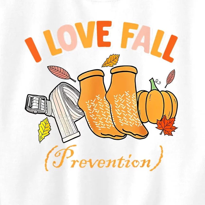 Pt Nurse Fall I Love Fall Prevention Fall Physical Therapy Kids Sweatshirt