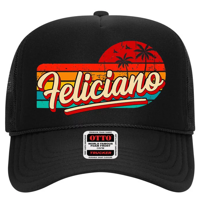 Personal Name Feliciano Retro Vintage First Name Feliciano High Crown Mesh Trucker Hat