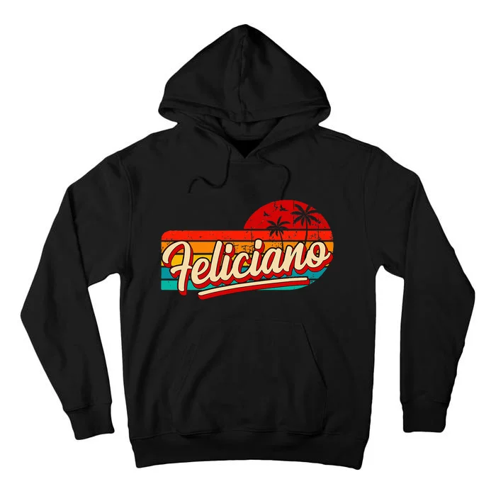 Personal Name Feliciano Retro Vintage First Name Feliciano Tall Hoodie