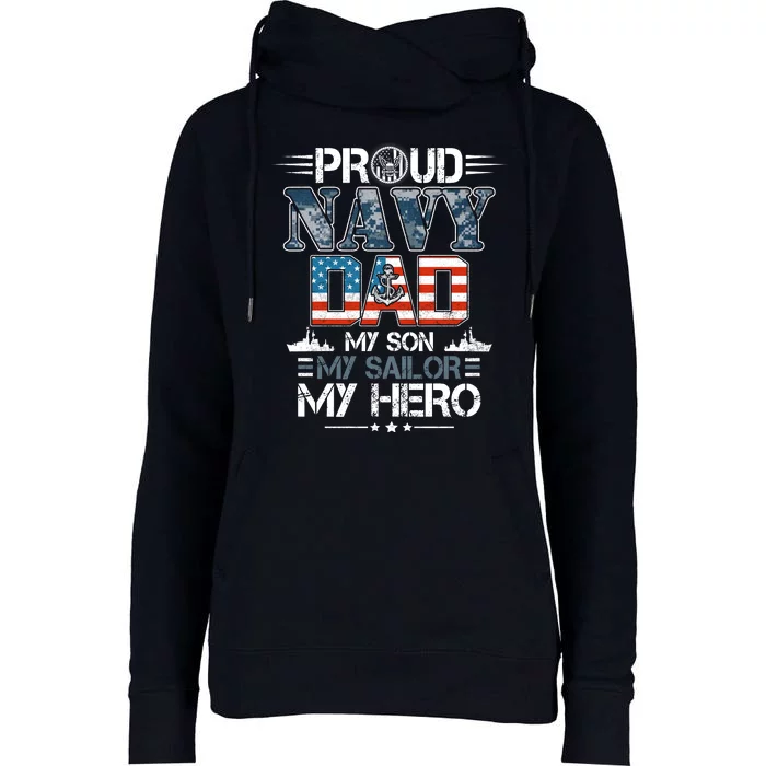 Proud Navy Father Dad My Son My Sailor My Hero Womens Funnel Neck Pullover Hood