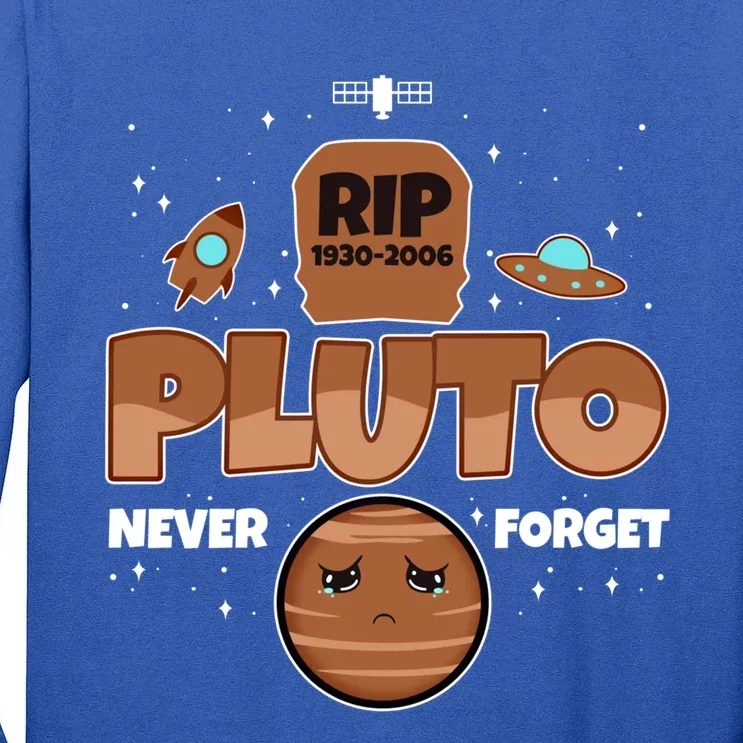 Pluto Never Forget Gift Tall Long Sleeve T-Shirt