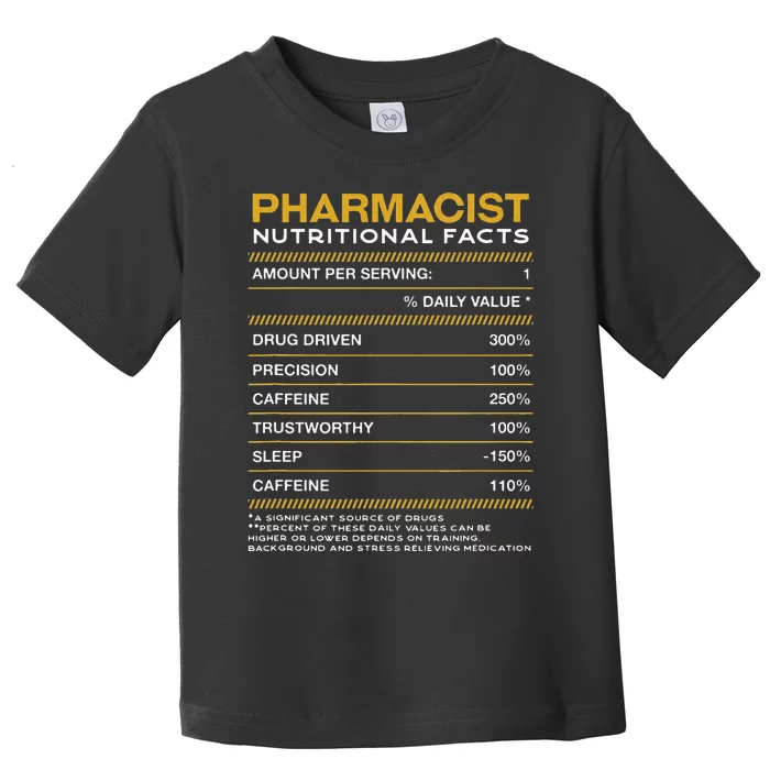 Pharmacist Nutrition Facts Pharmacy Funny Toddler T-Shirt