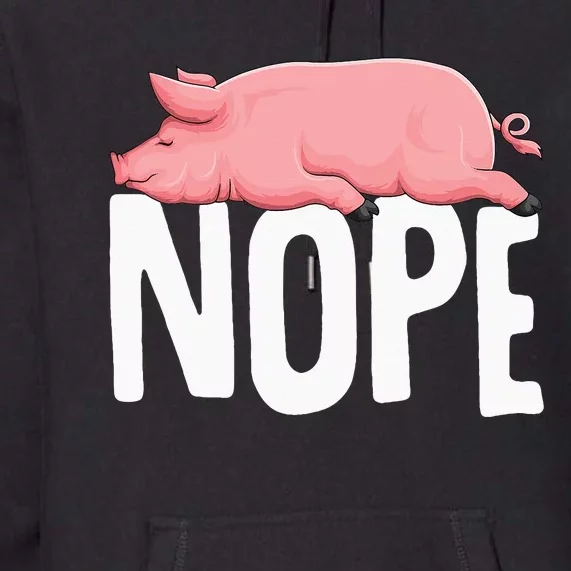 Pig Nope Farmer Swine Women Premium Hoodie