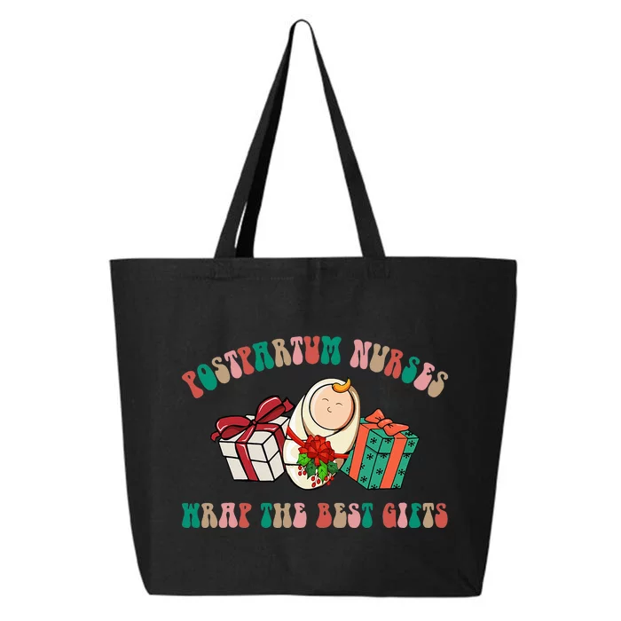 Postpartum Nurses Funny Christmas We Wrap The Best Presents 25L Jumbo Tote