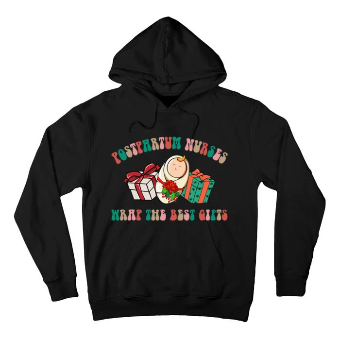 Postpartum Nurses Funny Christmas We Wrap The Best Presents Tall Hoodie