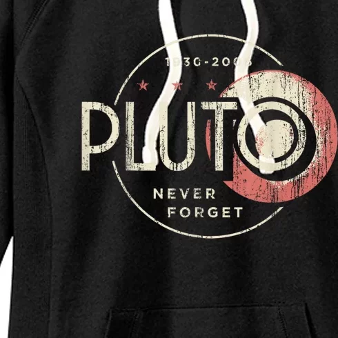 Pluto Never Forget Funny Pluto Pluto Lover Pluto Women's Fleece Hoodie