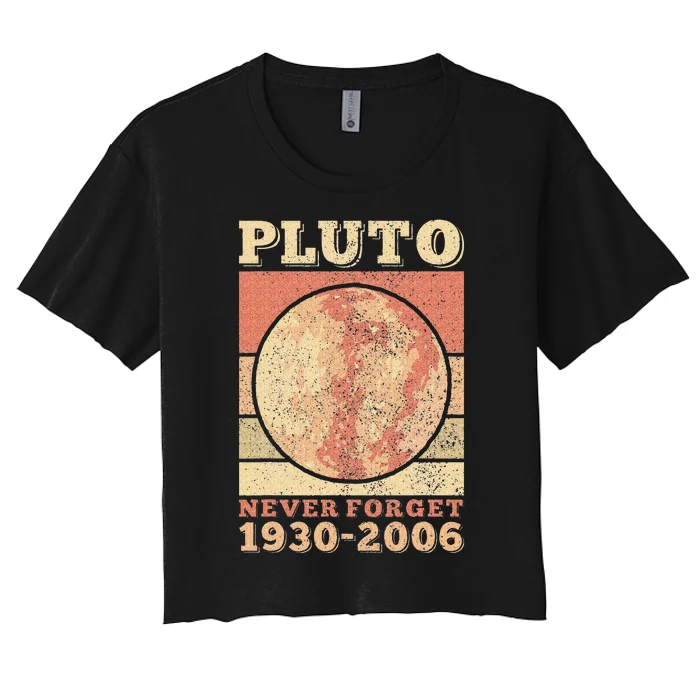 Pluto Never Forget Space Science Astronomy Women's Crop Top Tee