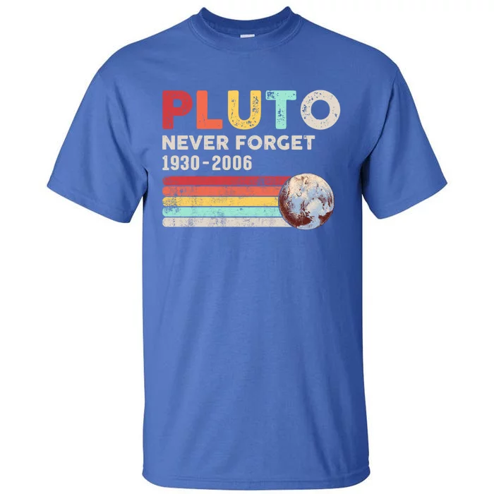 Pluto Never Forget 1930 Funny Gift 2006 Funny Gift Tall T-Shirt