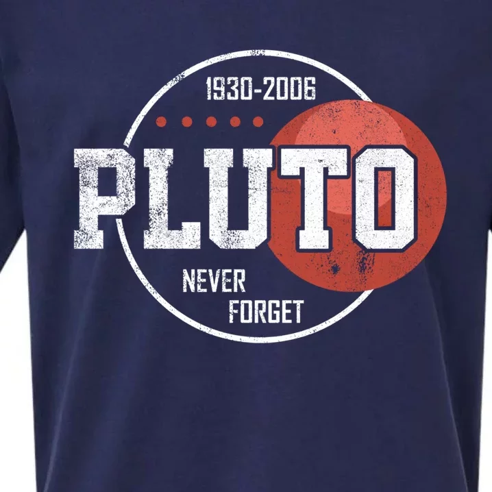 Pluto Never Forgegift Astronomy Space Nerd Pluto Great Gift Sueded Cloud Jersey T-Shirt