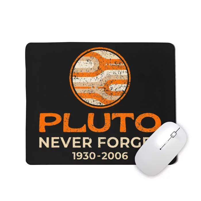 Pluto Never Forget 19302006 Mousepad