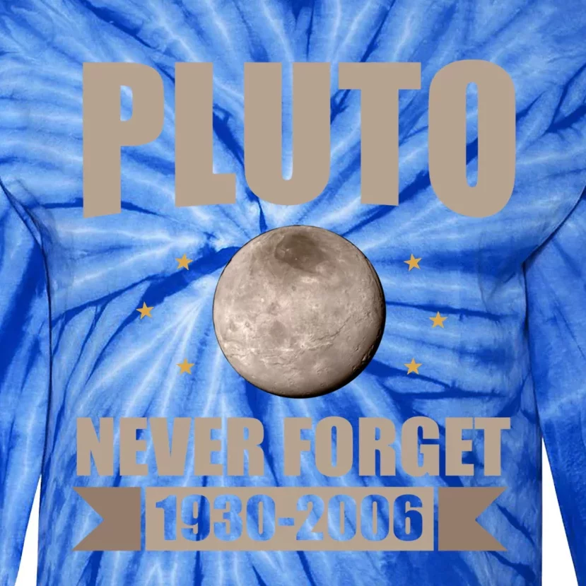 Pluto Never Forget Retro Vintage Pluto Weird Science Space Gift Tie-Dye Long Sleeve Shirt