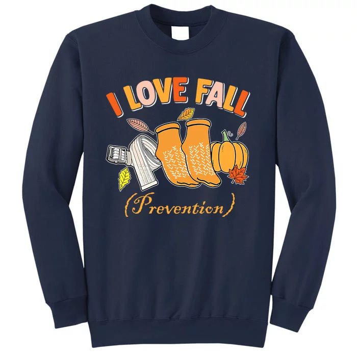 Pt Nurse Fall I Love Fall Prevention Fall Physical Therapy Sweatshirt