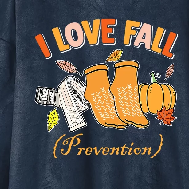 Pt Nurse Fall I Love Fall Prevention Fall Physical Therapy Hooded Wearable Blanket