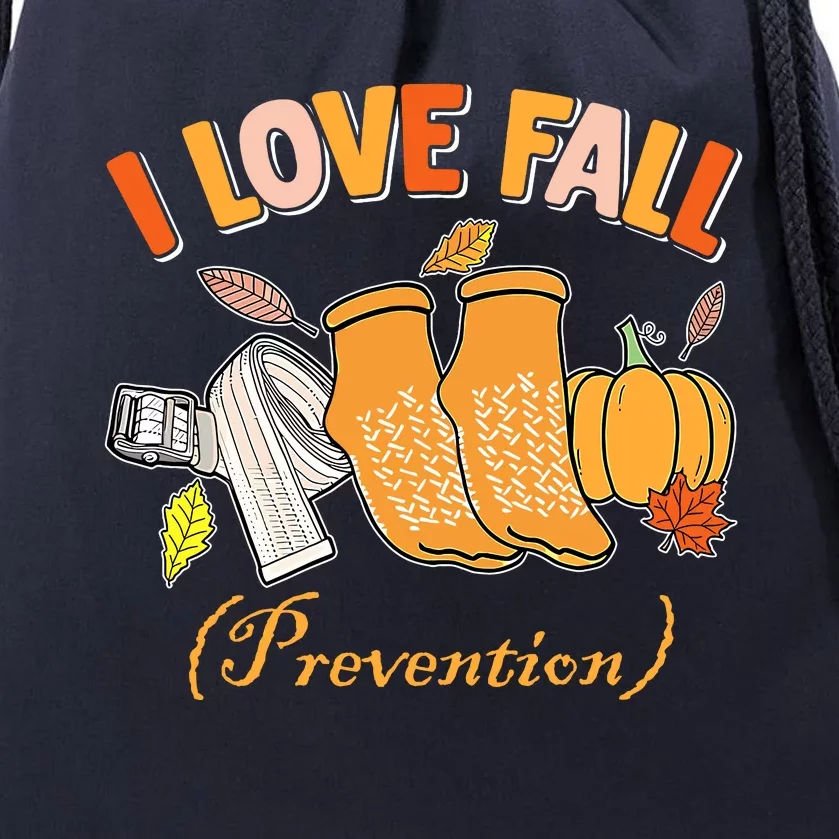 Pt Nurse Fall I Love Fall Prevention Fall Physical Therapy Drawstring Bag