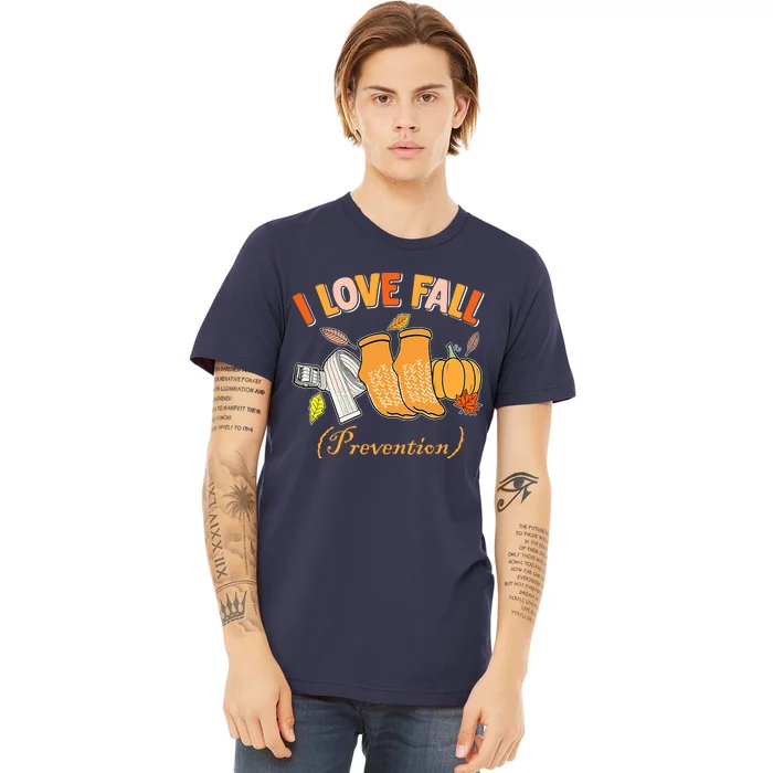 Pt Nurse Fall I Love Fall Prevention Fall Physical Therapy Premium T-Shirt