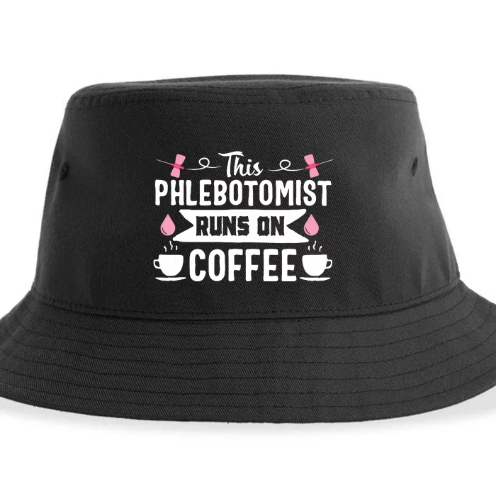 Phlebotomist Nurse Funny Coffee Phlebotomy Technician Tech Sustainable Bucket Hat