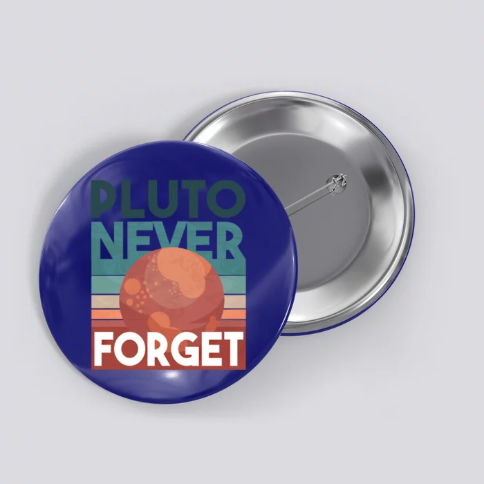 Pluto Never Forget Gift Astrology Gift Button