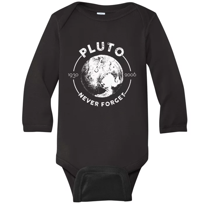 Pluto Never Forget 1930 2006 Planet Space Science Astronomy Baby Long Sleeve Bodysuit