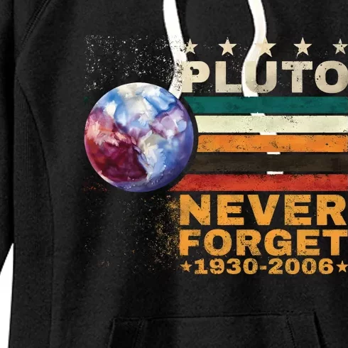 Pluto Never Forget Pluto Astronomy Women's Fleece Hoodie