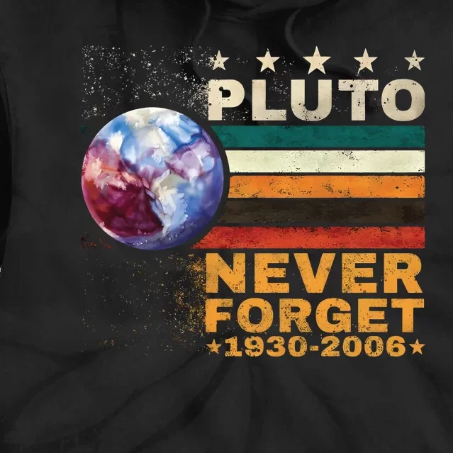 Pluto Never Forget Pluto Astronomy Tie Dye Hoodie