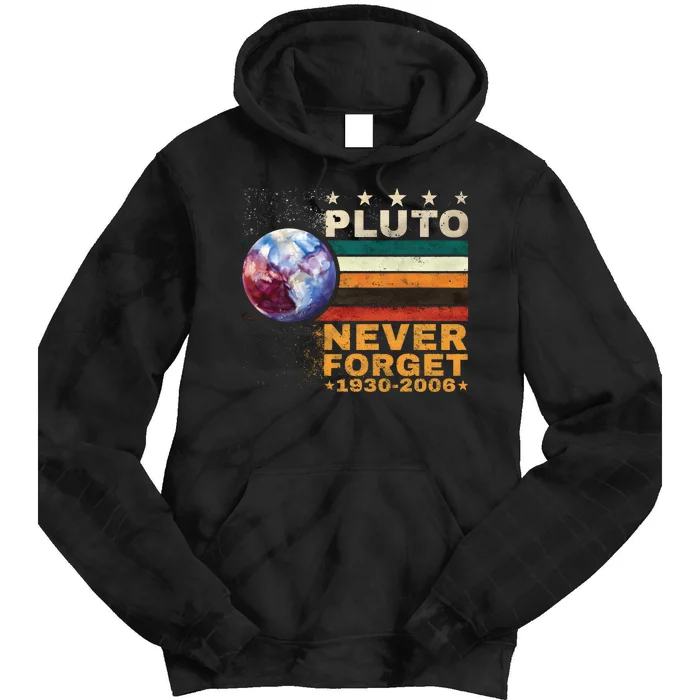 Pluto Never Forget Pluto Astronomy Tie Dye Hoodie