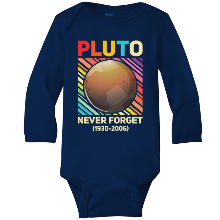 Pluto Never Forget Tee Gift Baby Long Sleeve Bodysuit