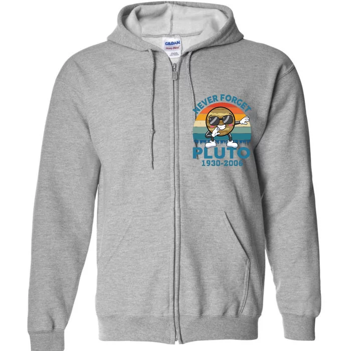 Pluto Never Forget 1930 2006 Space Science Teacher Full Zip Hoodie