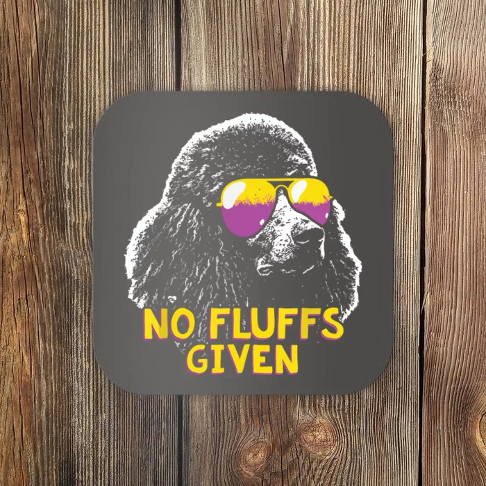 Poodle No Fluffs Funny Gifts Coaster