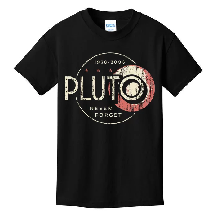 Pluto Never Forget Funny Pluto Pluto Lover Pluto Kids T-Shirt