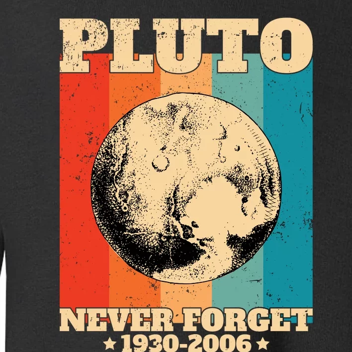 Pluto Never Forget 1930 2006 Toddler Sweatshirt