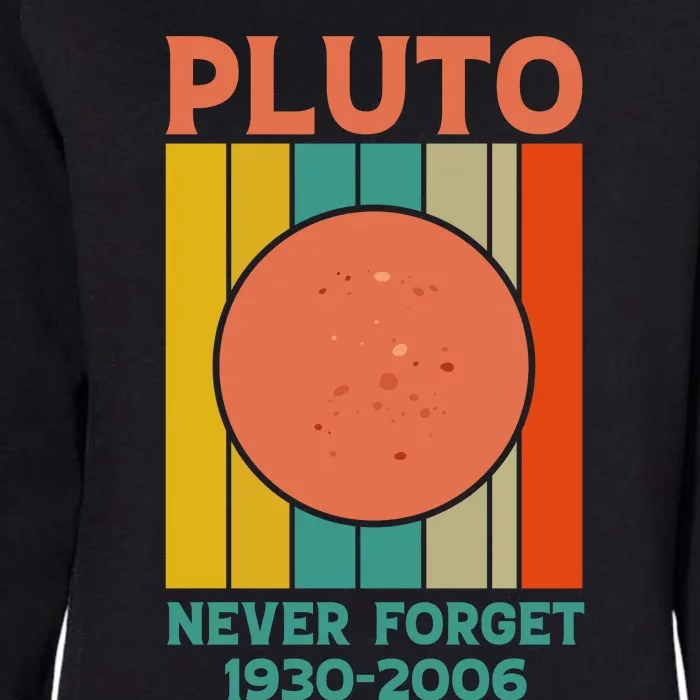 Pluto Never Forget T Womens California Wash Sweatshirt