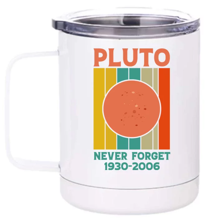 Pluto Never Forget T Front & Back 12oz Stainless Steel Tumbler Cup