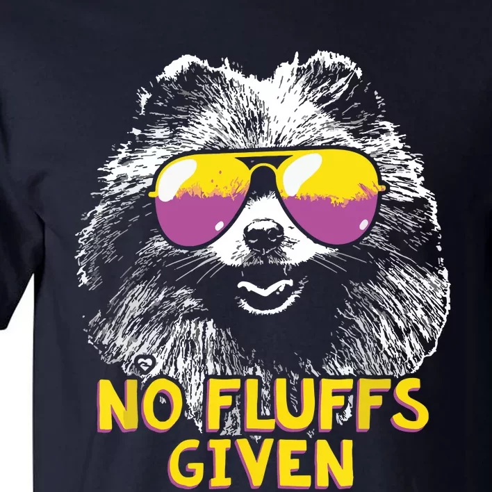 Pomeranian No Fluffs Funny Tall T-Shirt