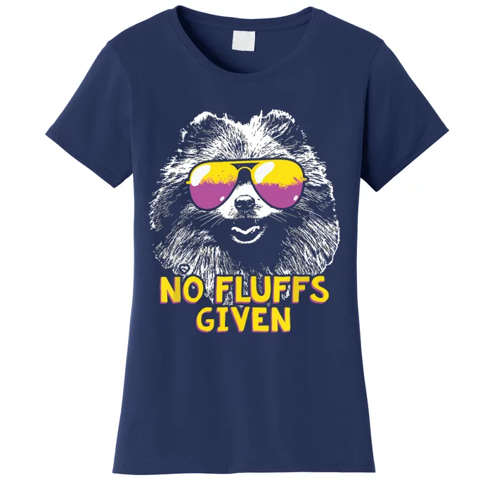 Pomeranian No Fluffs Funny Women's T-Shirt