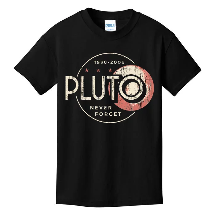 Pluto Never Forget Funny Pluto Pluto Lover Pluto Kids T-Shirt