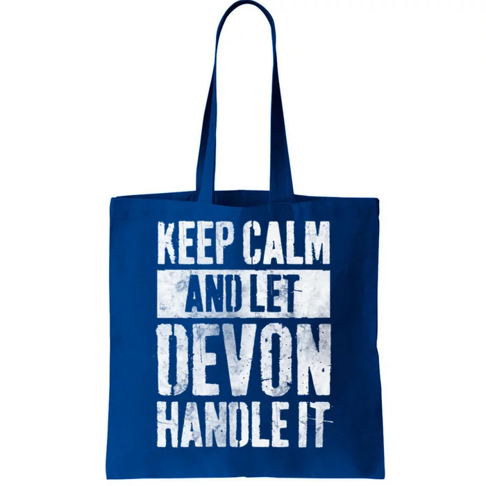 Personalized Name Gift Keep Calm And Let Devon Handle It Gift Tote Bag