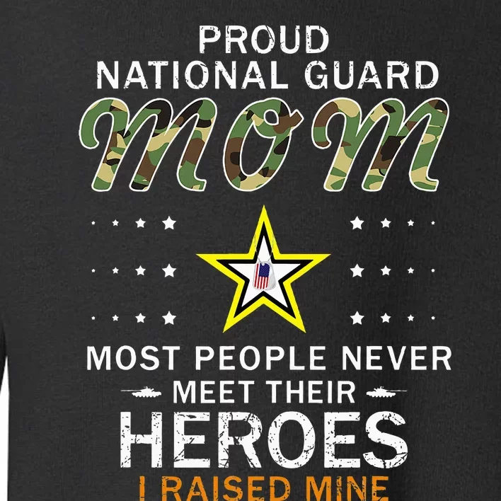 Proud National Guard Mom I Raised My Heroes Camouflage Army Toddler Sweatshirt