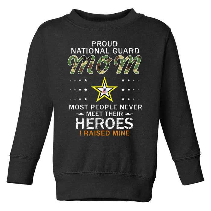 Proud National Guard Mom I Raised My Heroes Camouflage Army Toddler Sweatshirt