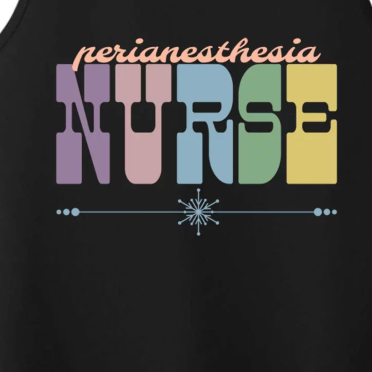 Perianesthesia Nurse Gift Nursing Appreciation Recovery Room Funny Gift Performance Tank